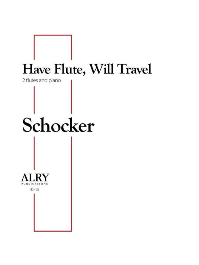 Have Flute, Will Travel for Two Flutes and Piano